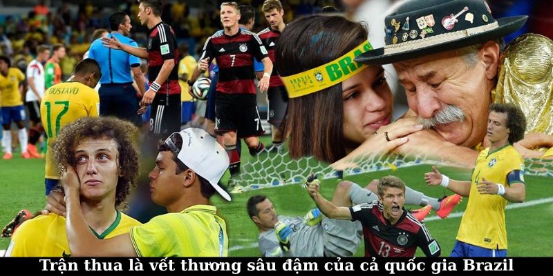 Trận thua trở thành nổi đau sâu đậm của Brazil